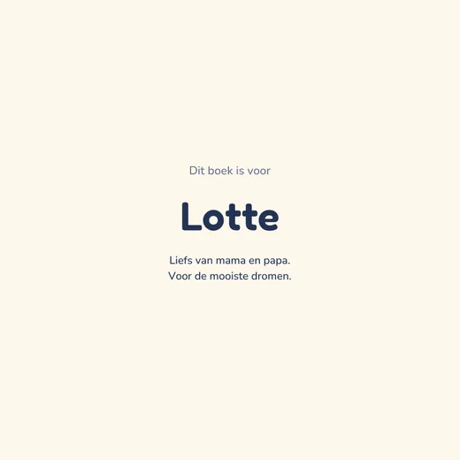 Eerste pagina: Dit boekje is voor Lotte